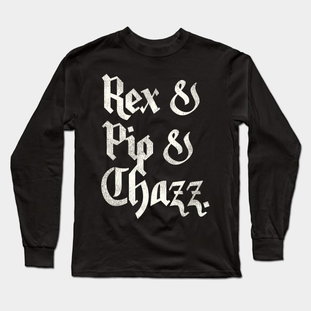 Airheads Band Names - Rex, Pip and Chazz Long Sleeve T-Shirt by darklordpug